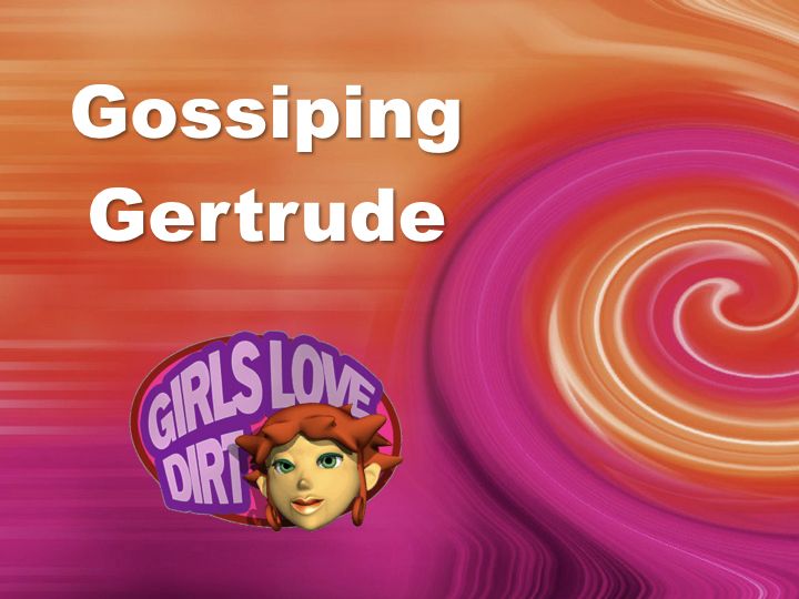 Gossiping Gertrude - Revised.001